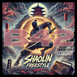 Shaolin Freestyle (Explicit)