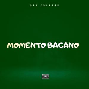 MOMENTO BACANO (Explicit)
