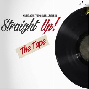 Straight Up! The Tape (Explicit)