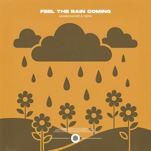 Feel the Rain Coming