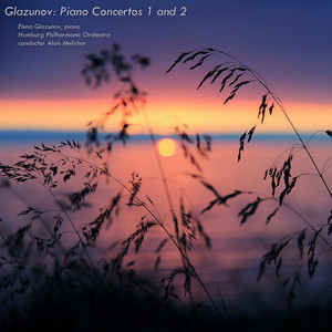 Glazunov: Piano Concertos No.1, Op.92 & No.2, Op.100