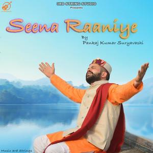 Seena Raaniye (feat. Pankaj Kumar Suryavanshi)