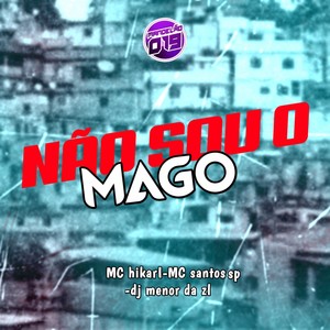 NÃO SOU O MAGO (Explicit)