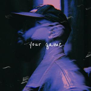 YOUR GAME