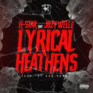 Lyrical Heathens (feat. Jozy Wellz) [Explicit]