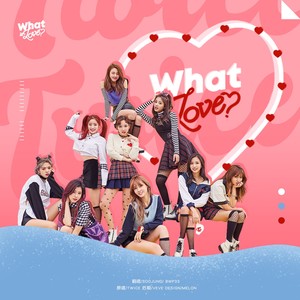 WHAT IS LOVE? - TWICE