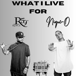 WHAT I LIVE FOR (feat. Royce da 5'9) (Explicit)