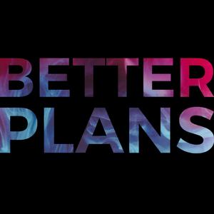 Better Plans