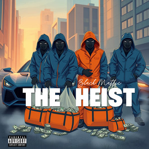 The Heist Rewind (Explicit)