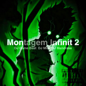 Montagem Infinit 2 (Explicit)