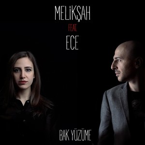 Bak Yüzüme(feat. Ece)