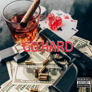 Go Hard (feat. Lyl Naughdy & Khuthi Banks) [Explicit]