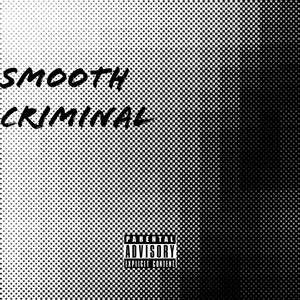 Smooth Criminal (Explicit)