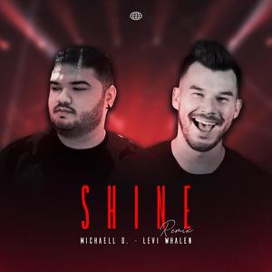 Shine (Michaell D Remix)