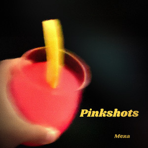 Pinkshots (Lemonade) [Explicit]