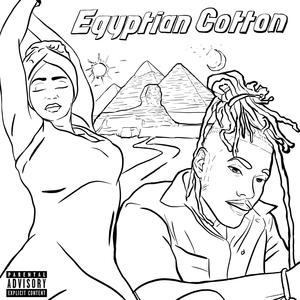 Egyptian Cotton (feat. JUNE! & Ava Rose) (Explicit)