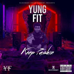 Keep Pushin' (Explicit)