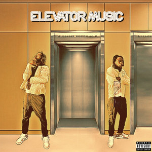 Elevator Music (Explicit)