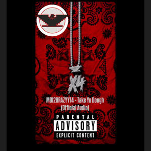 Take Yo Dough (Explicit)