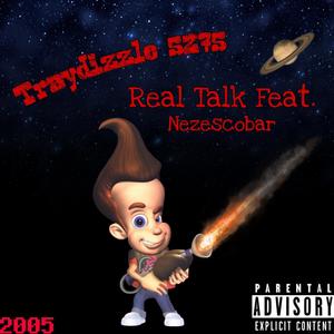 Real Talk (feat. Nezescobar) [Explicit]