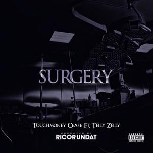 Surgery (feat. Telly Zelly) [Explicit]