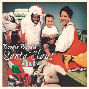 Boogie Woogie Santa Claus - An R&B Christmas