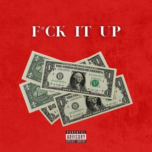 **** It Up (feat. 3VR) (Explicit)