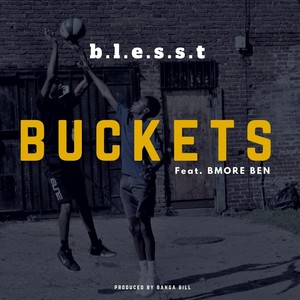 Buckets (feat. Bmore Ben) [Explicit]