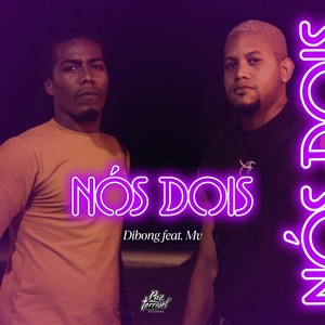 Nós Dois (Explicit)