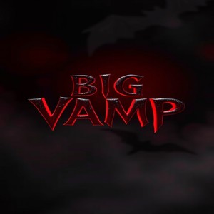 Big Vamp (Explicit)