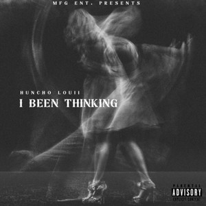 I Been Thinking (Explicit)