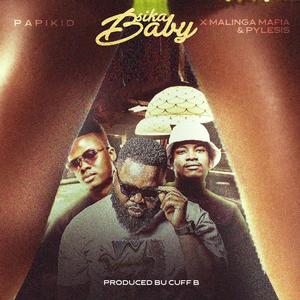 Si ka baby (feat. Malinga & Pylesis)