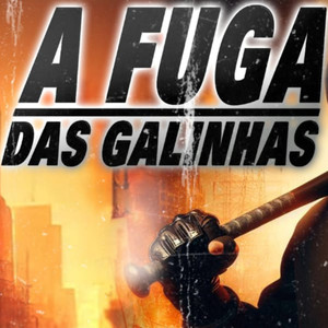 A Fuga das Galinhas