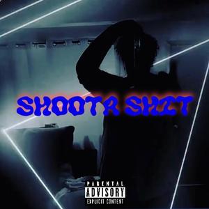 Shoota **** (Explicit)