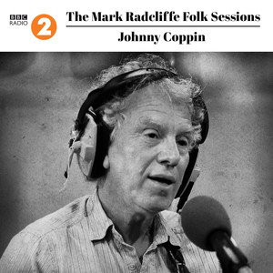 The Mark Radcliffe Folk Sessions: Johnny Coppin (Live)