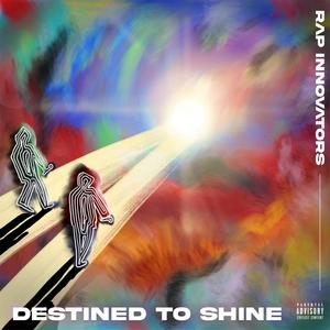 Destined to Shine (Explicit)