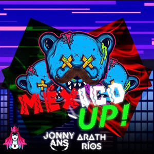 Mexico Up (feat. Jønny Ans)