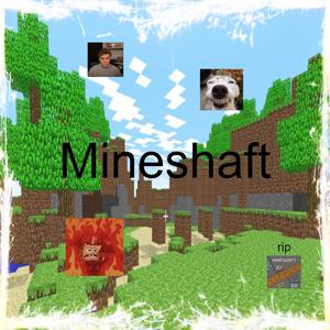 Mineshaft (feat. Wauks, Zzay, Noute & R0ck3t) [Explicit]