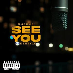 See You Freestyle (Explicit)