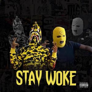 Stay Woke (feat. Mr Bigg) (Explicit)