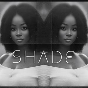 Shade (Explicit)