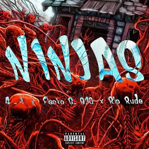 Ninjas(feat. 4.1 & Flacko.G.970) (Explicit)