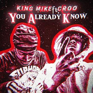 You Already Know (feat. Croo) [Explicit]