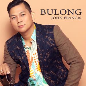 Bulong (feat. John Francis)