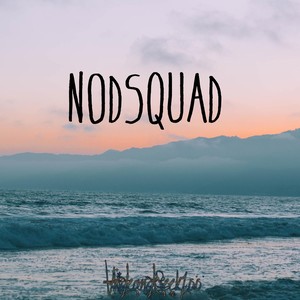 Nodsquad (Explicit)