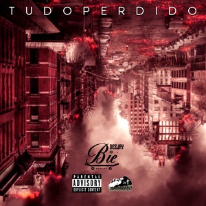 Tudo Perdido (Explicit)