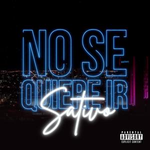 No Se Quiere Ir (Explicit)