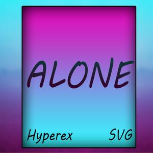 Alone(feat. Hyperex)