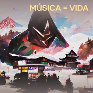 Música = Vida