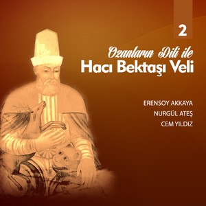 Ozanların Diliyle Hacı Bektaş-ı Veli, Vol. 2